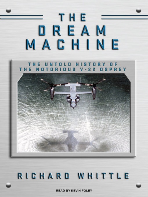 Title details for The Dream Machine by Richard Whittle - Available